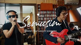 Tohpati feat Sandhy Sondoro " Semusim"