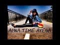 Apna time aayega  gully boy  ranveer singh  alia bhatt divine  dub sharma  kavita pal