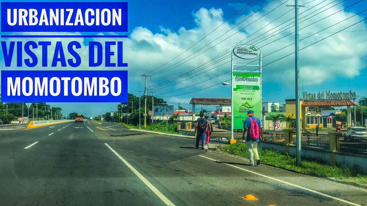 Urbanización Vistas del Momotombo en Carretera Nueva León, Managua Nicaragua YouTube