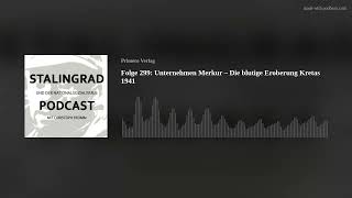 Folge 299: Unternehmen Merkur – Die blutige Eroberung Kretas 1941
