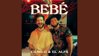 Camilo, El Alfa - BEBÉ (Audio)