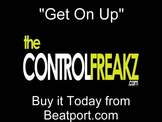Watch The Control Freakz - Get On Up (Sample) on YouTube Watch The Control Freakz - Get On Up (Sample) on YouTube