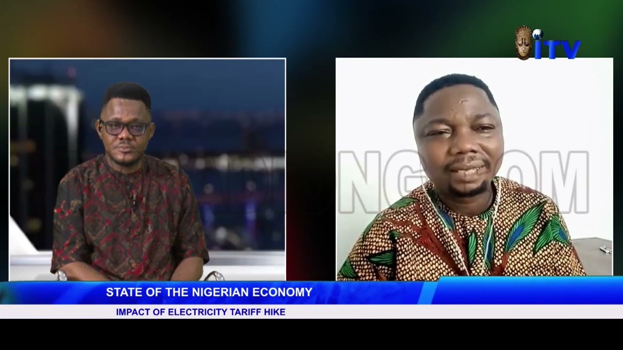 STATE OF THE NIGERIAN ECONOMY - Impact Of Electricity Tariff Hike