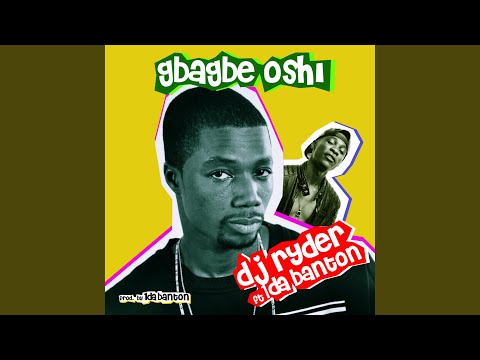 Putar Gbagbe Oshi Dj Ryda - 1da Banton