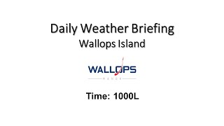 Daily Wallops Island Extended Weather Briefing May 17th 2024