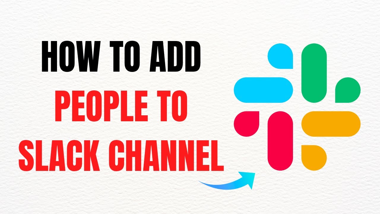 How to Add People to a Slack Channel – Full Guide - YouTube