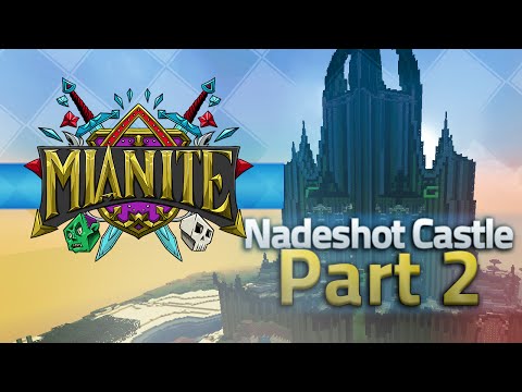 Minecraft Mianite Building - Nadeshot's Castle : Part 2 [Inc. Timelapse footage]