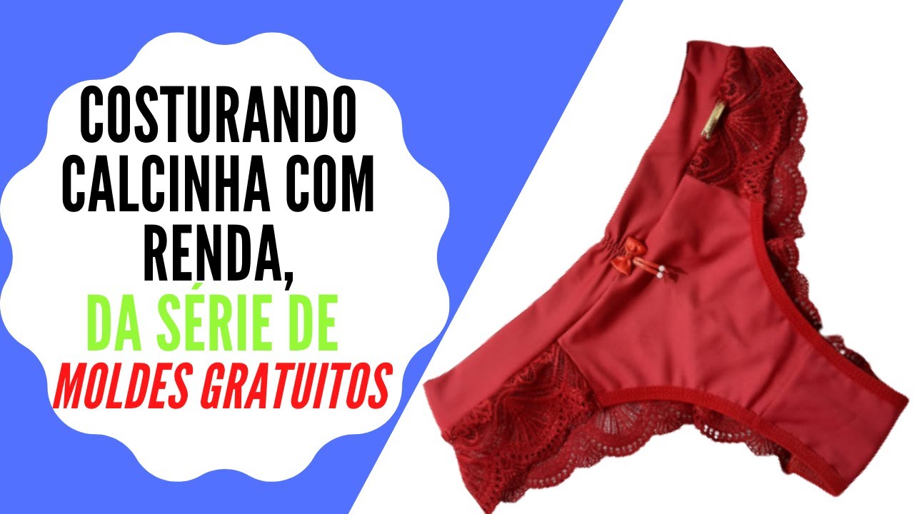 Costurando CALCINHA COM RENDA | Terceira Calcinha da Série MOLDE GRÁTIS😀