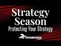 Strategy Season: Protecting Your Strategy