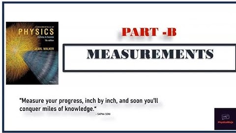Principles of Physics Resnik Halliday Walker || Measurement || Part - B