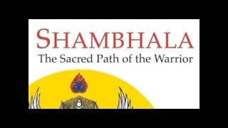 Chögyam Trungpa -- Shambhala: The Sacred Path of the Warrior