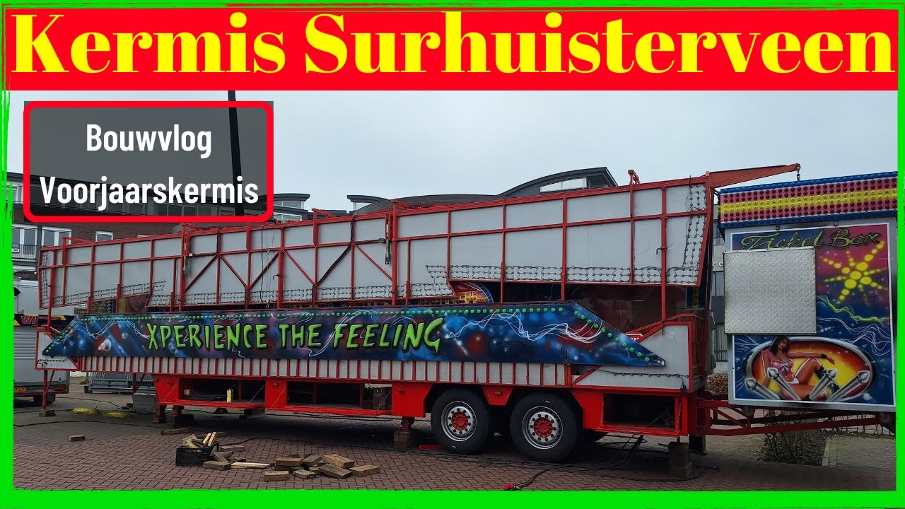 Kermis Surhuisterveen 2024 Opbouwen Vlog