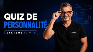 Quiz de personnalité Systeme.io + IA : le quiz ludique pour augmenter ta base de donnée