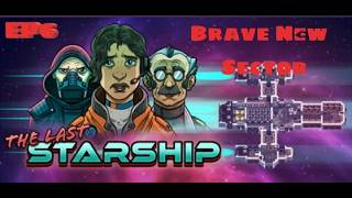 The Last Starship Ep 6 Brave New Sector