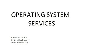 UNIT 1 LECTURE 5 OPERATING SYSTEM SERVICES