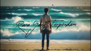 Rasa Yang Terpendam - Lagu Galau