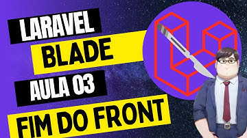 Laravel BLADE aula 03