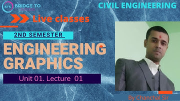 2nd sem Group B | Engg. Graphics|Unit 01,Lec 01|  Secure your future | Bridge To Success civil engg