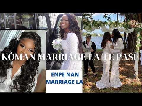 VLOG: ENPE NAN MARRIGE LA👰🏽👰💍💍 | KÒMAN TOUT BAGAY TE PASÉ NAN MARRIAGE LA