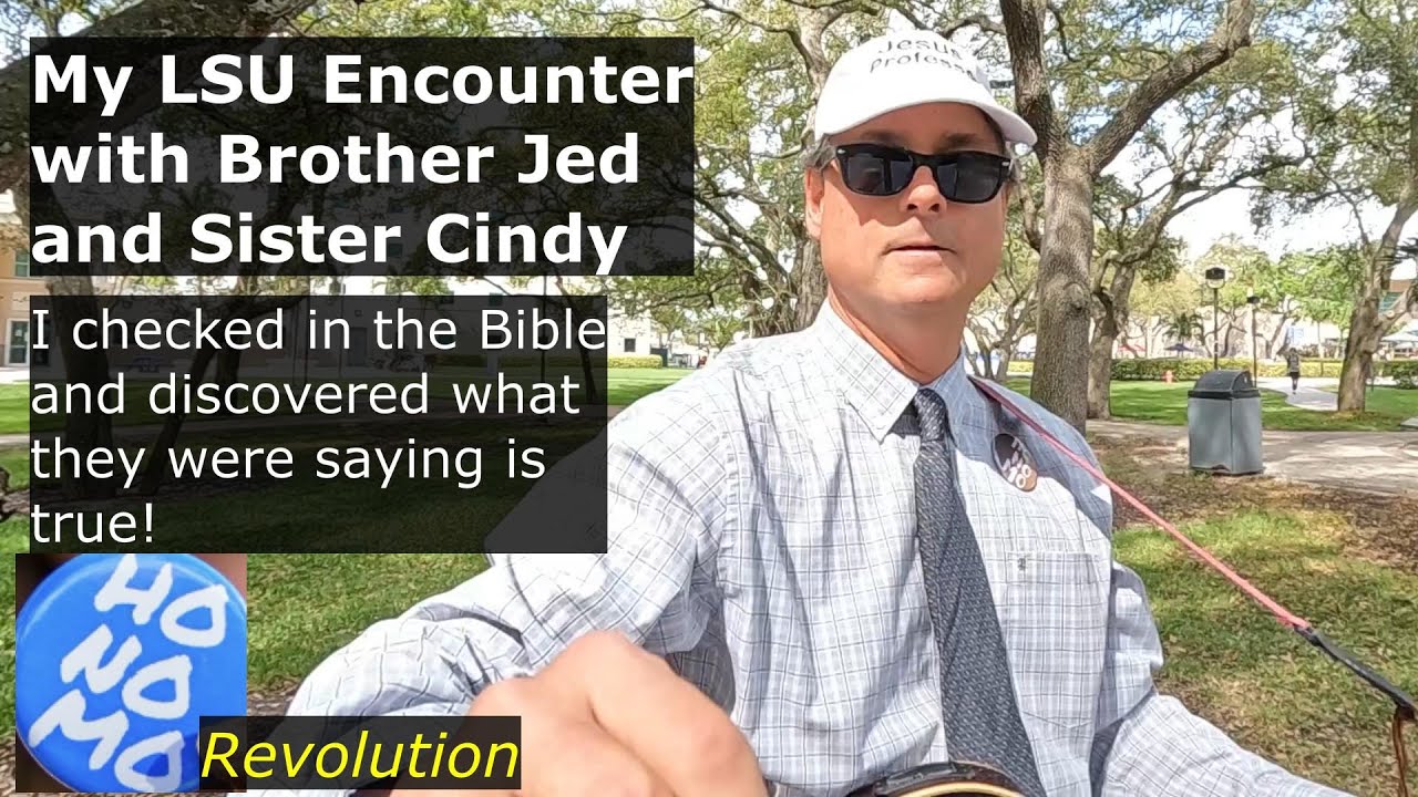 HoNoMo 101- My LSU Encounter with Brother Jed and Sister Cindy