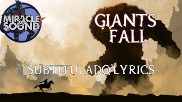 SHADOW OF THE COLOSSUS SONG  "Giants Fall" Por Miracle Of Sound Subtitulado/Lyrics