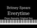 【Piano Karaoke Instrumental】Everytime / Britney Spears【Original Key】