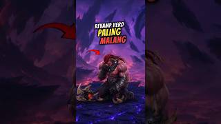 REVAMP HERO ML PALING KASIAN😹 #mlbb  #mobilelegendsbangbang   #mobilelegends  #balmond  #ml