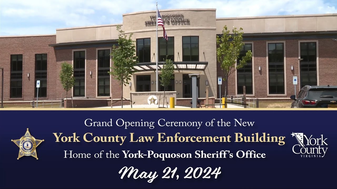 York Poquoson Sheriff's Office Grand Opening - YouTube