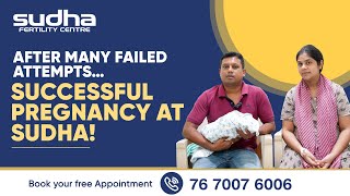 Ivf Success Stories Hope And Happiness Sudha Fertility Centre