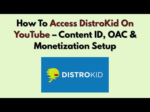 How To Access DistroKid On YouTube 2025 Content ID OAC Monetization Setup