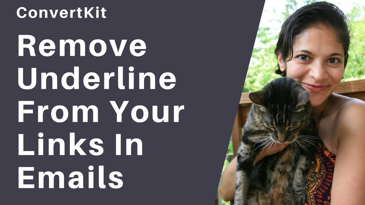 037 How To Delete The Underline Under Links In ConvertKit Emails YouTube