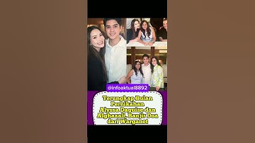 terungkap bulan pernikahan Alyssa dan Al-Ghazali.#trending #reels #shorts #viralvideo