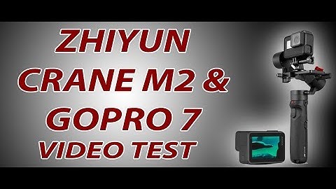 Zhiyun Crane M2 Gopro Hero 7 black - Video Test