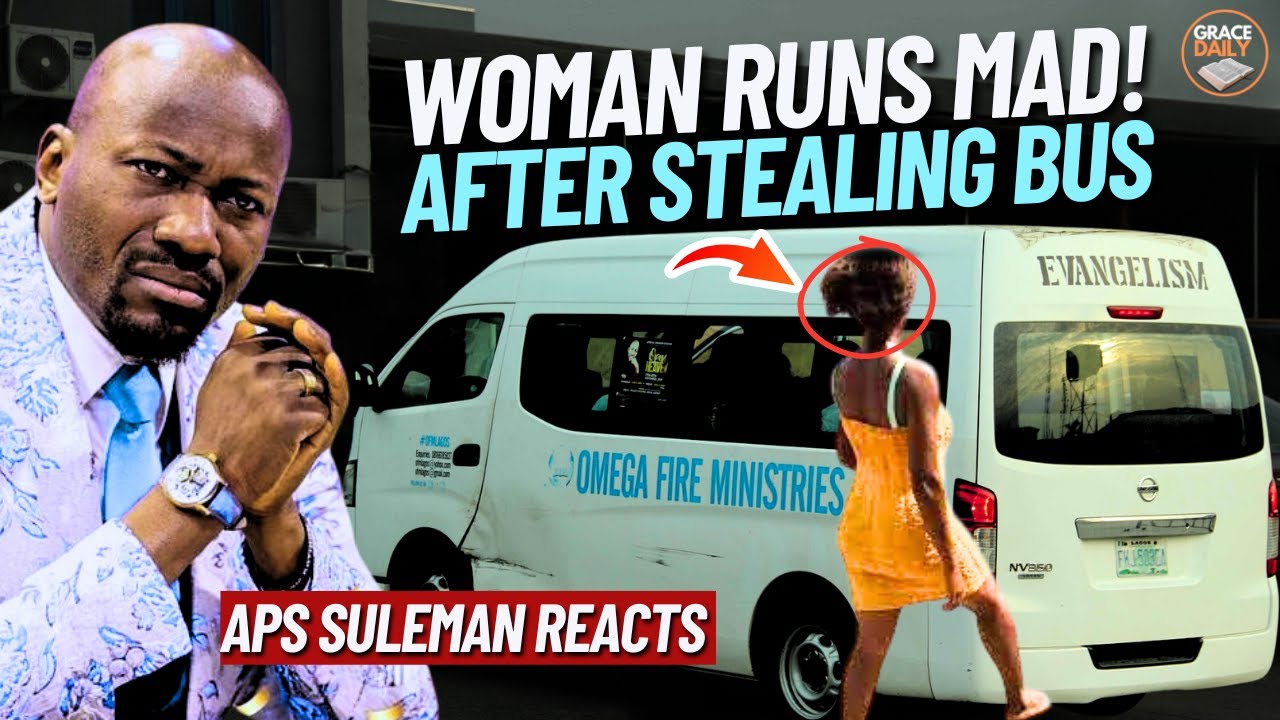 Женщина сошла с ума после того, как она и ее бойфренд угнали автобус церкви OFM. Апостол Сулейман...