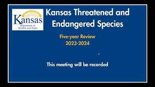 KDWP 5-year Threatened & Endangered Species List Review Public Meeting