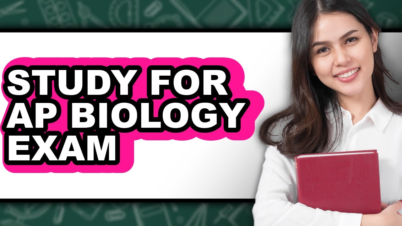 How to Study for AP Biology Exam (The Only Way)
