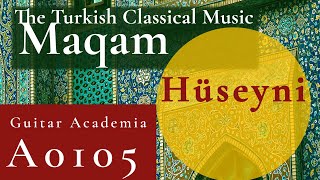 A0105 | Exploring Turkish Maqam 07: Hüseyni
