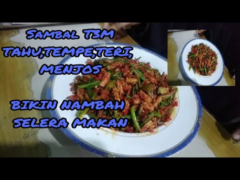 SAMBAL 3T 😀 TAHU TEMPE TERI MENJOS, NAMBAH SELERA MAKAN 😋 #sambalteri