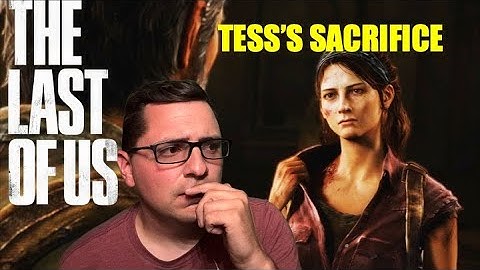 The Last of Us Part 1 Playthrough (Tess