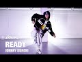 READY  - JOHNNY KUROKI / UKUN Choreography / Urban Play Dance Academy