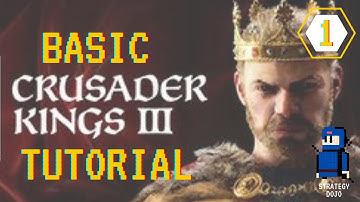 Crusader Kings III: Basic Tutorial (Part 1 - Getting Started)