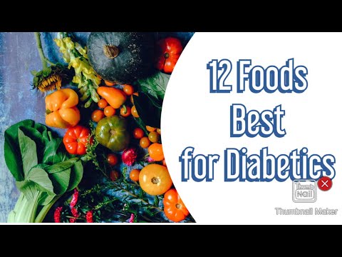 12 BEST FOOD FOR DIABETICS vlog#21 - YouTube