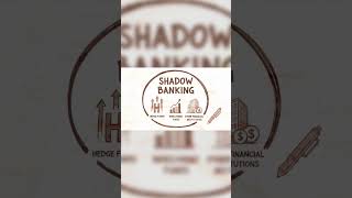 The Shadow Banks: Unregulated Finance Exposed