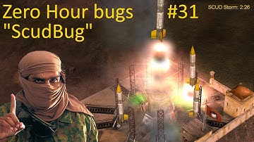Bugs! Did you know? Part31 "ScudBug" [C&C Zero Hour]