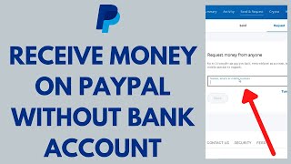 How to Receive Money on PayPal Without Bank Account [STEP-BY-STEP]