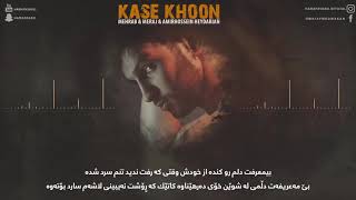 Mehrab ft Meraj & Amirhossein Heydarian-Kase Khoon