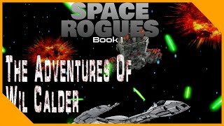 The adventures of Wil Calder. Chapter 16 (Space Opera Audiobook)