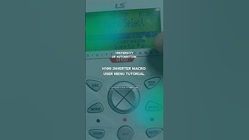H100 Inverter Macro User Menu Tutorial | University of Automation