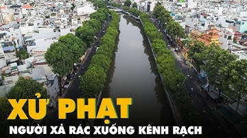 Tin tức sáng 24-7: TP.HCM lắp camera phạt xả rác kênh rạch; Cuộc gọi cấp cứu tăng