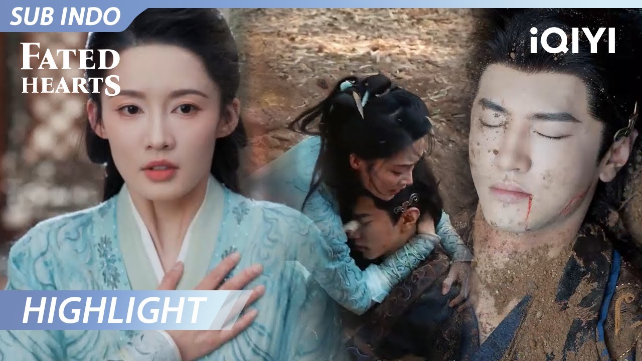 【Highlight】Oh tidak! Apakah ini akhir takdir hidupnya? | Fated Hearts | iQIYI Indonesia